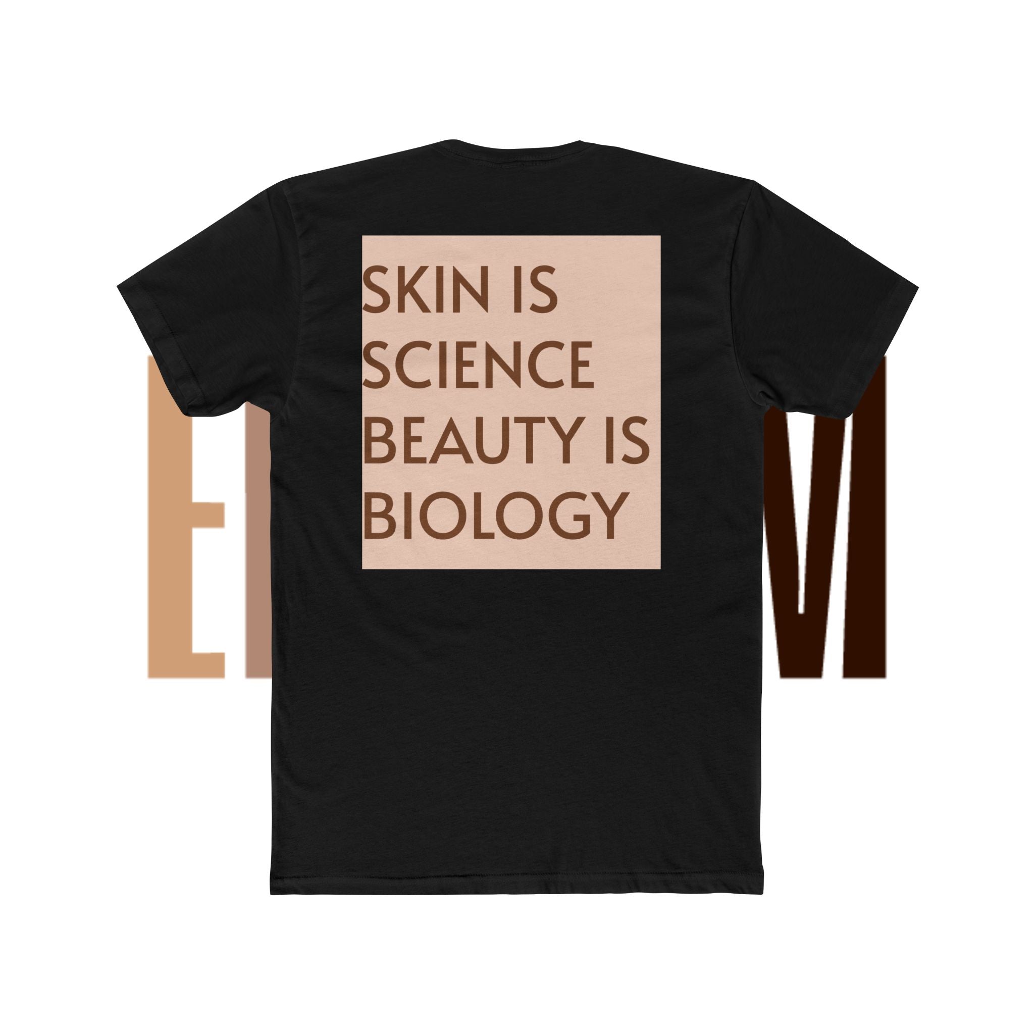 Skin Is Science, Beauty Is Biology T-Shirt