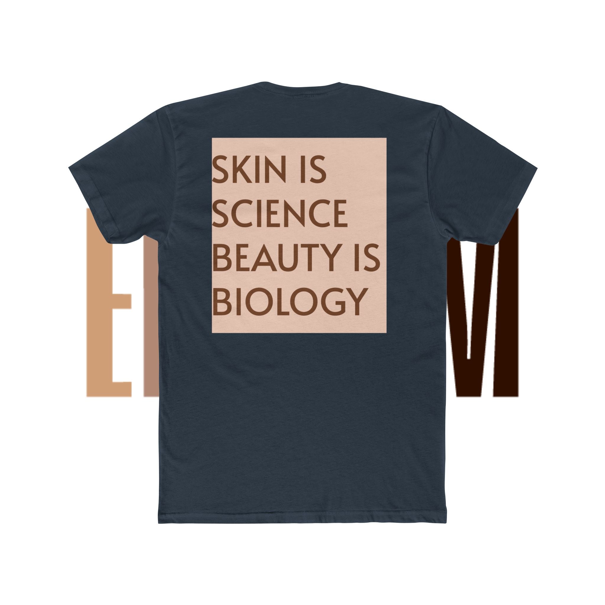 Skin Is Science, Beauty Is Biology T-Shirt